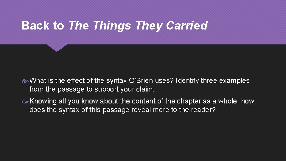 Back to The Things They Carried What is the effect of the syntax O’Brien
