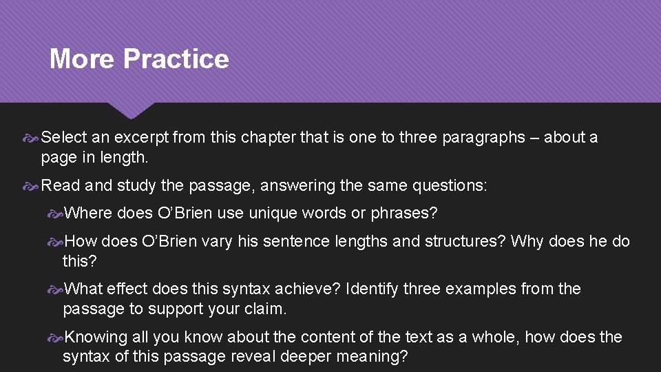 More Practice Select an excerpt from this chapter that is one to three paragraphs