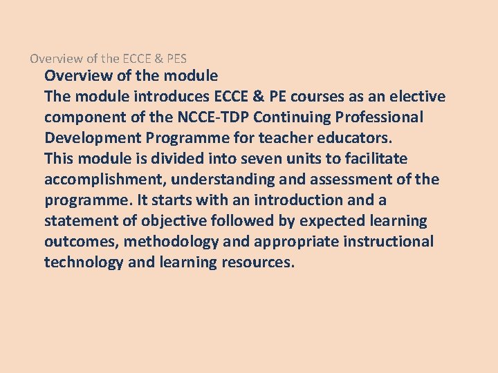 Overview of the ECCE & PES Overview of the module The module introduces ECCE