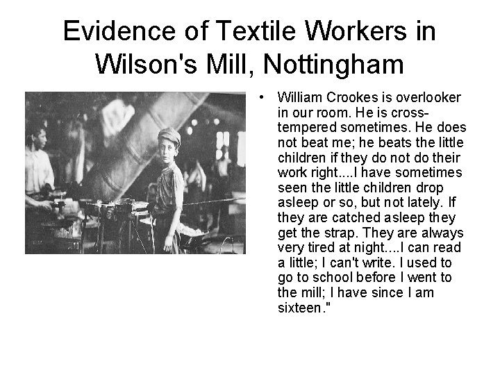 Evidence of Textile Workers in Wilson's Mill, Nottingham • William Crookes is overlooker in Evidence of Textile Workers in Wilson's Mill, Nottingham • William Crookes is overlooker in