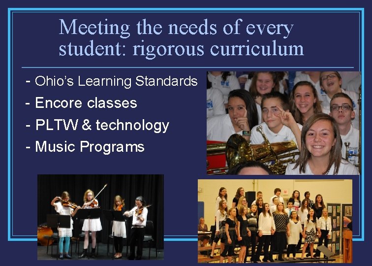 Meeting the needs of every student: rigorous curriculum - Ohio’s Learning Standards - Encore