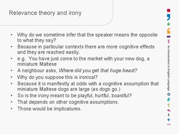 Relevance theory and irony • Why do we sometime infer that the speaker means Relevance theory and irony • Why do we sometime infer that the speaker means