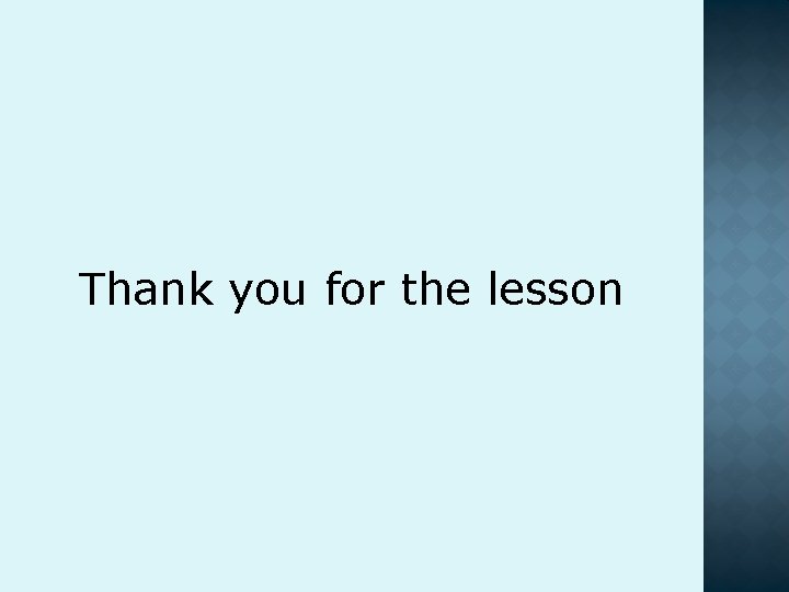 Thank you for the lesson 