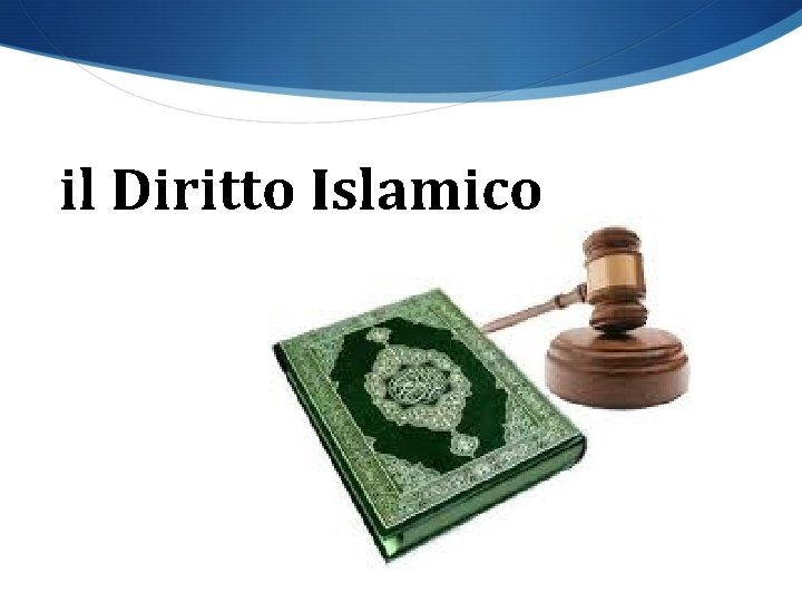 il Diritto Islamico 