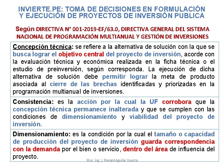 INVIERTE. PE: TOMA DE DECISIONES EN FORMULACIÓN Y EJECUCIÓN DE PROYECTOS DE INVERSIÓN PUBLICA INVIERTE. PE: TOMA DE DECISIONES EN FORMULACIÓN Y EJECUCIÓN DE PROYECTOS DE INVERSIÓN PUBLICA