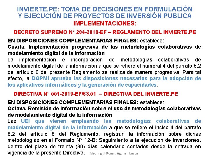 INVIERTE. PE: TOMA DE DECISIONES EN FORMULACIÓN Y EJECUCIÓN DE PROYECTOS DE INVERSIÓN PUBLICA