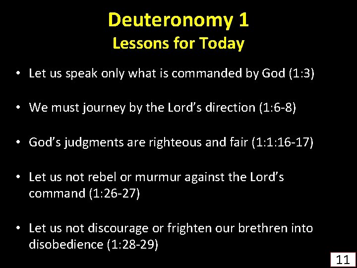 Deuteronomy 1 Lessons for Today • Let us speak only what is commanded by