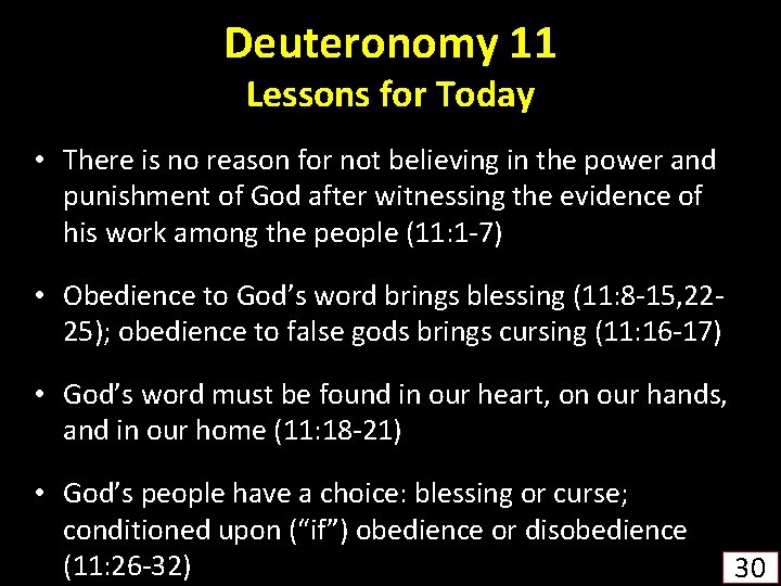 Deuteronomy 11 Lessons for Today • There is no reason for not believing in