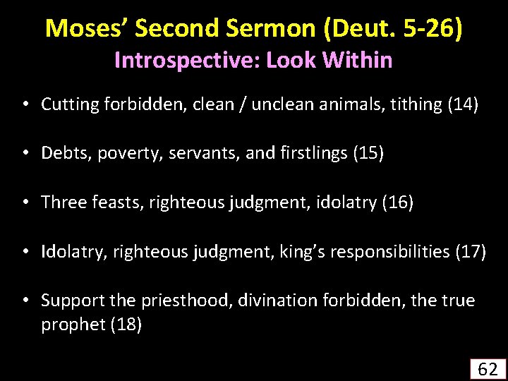 Moses’ Second Sermon (Deut. 5 -26) Introspective: Look Within • Cutting forbidden, clean /