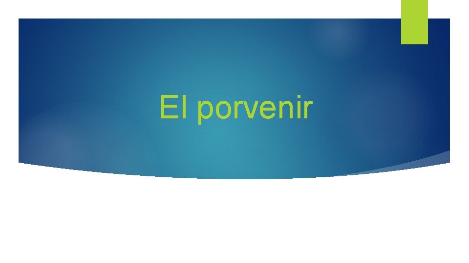 El porvenir 