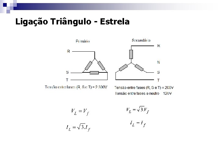 Ligação Triângulo - Estrela 