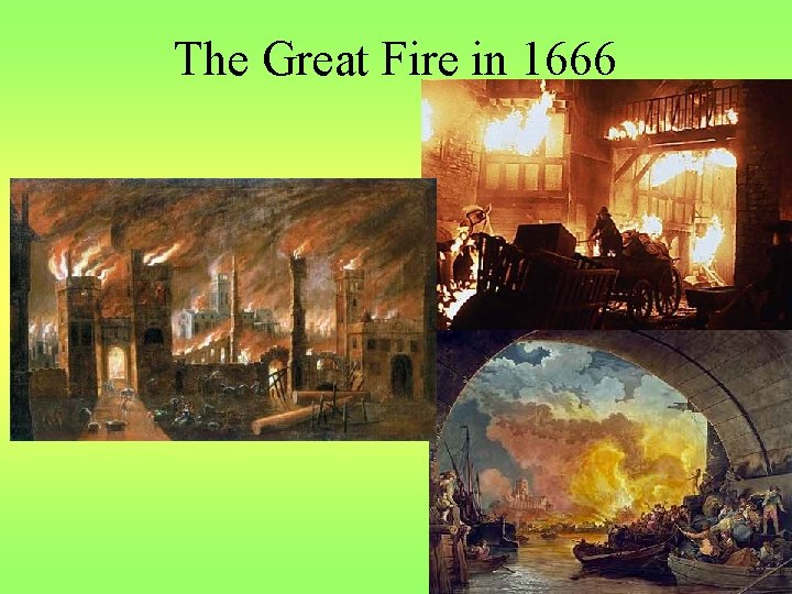 The Great Fire in 1666 