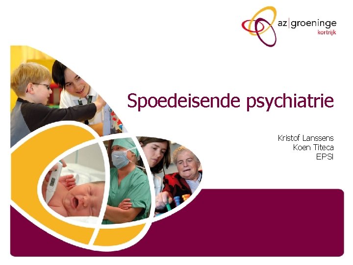 Spoedeisende psychiatrie Kristof Lanssens Koen Titeca EPSI 