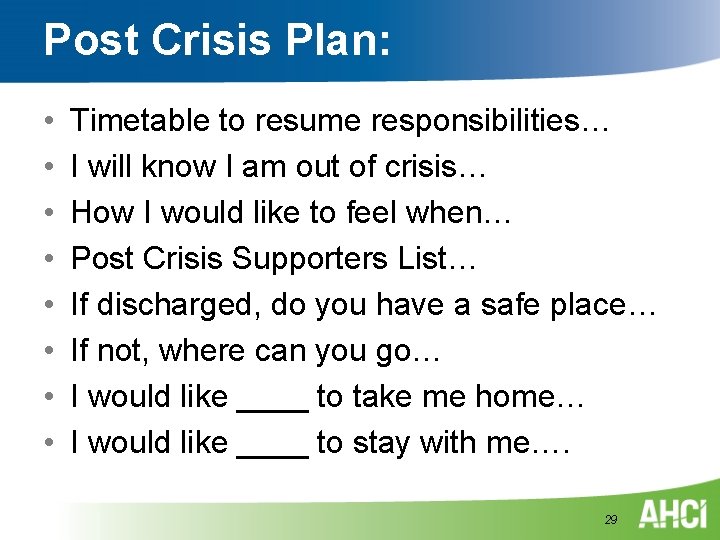Post Crisis Plan: • • Timetable to resume responsibilities… I will know I am Post Crisis Plan: • • Timetable to resume responsibilities… I will know I am