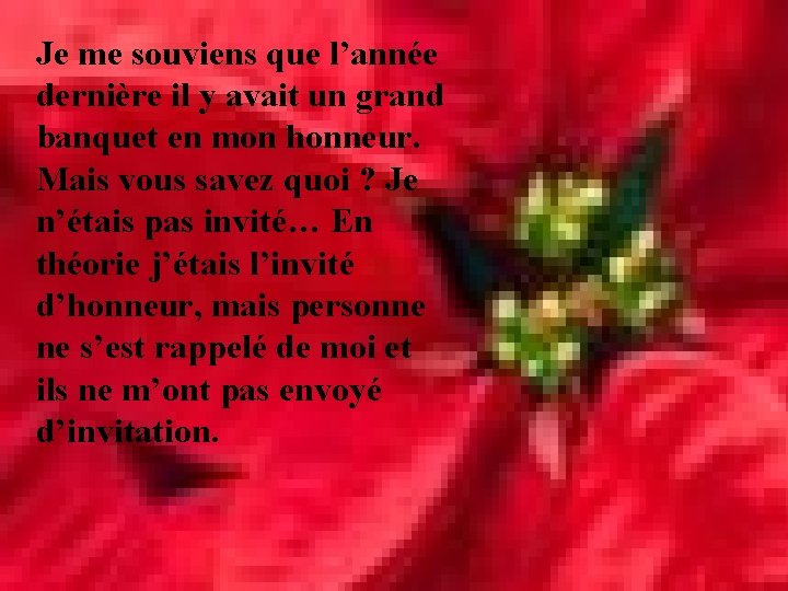 Je me souviens que l’année dernière il y avait un grand banquet en mon Je me souviens que l’année dernière il y avait un grand banquet en mon