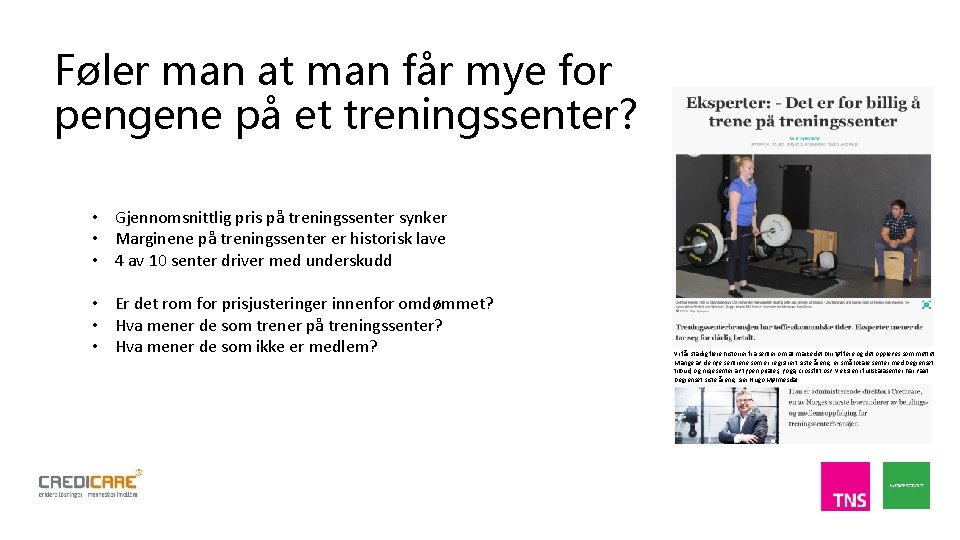 Føler man at man får mye for pengene på et treningssenter? • Gjennomsnittlig pris