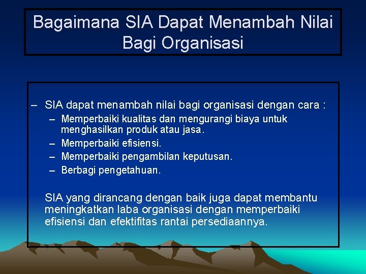 Bagaimana SIA Dapat Menambah Nilai Bagi Organisasi – SIA dapat menambah nilai bagi organisasi