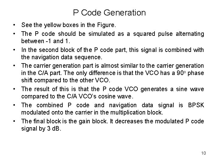 P Code Generation • See the yellow boxes in the Figure. • The P