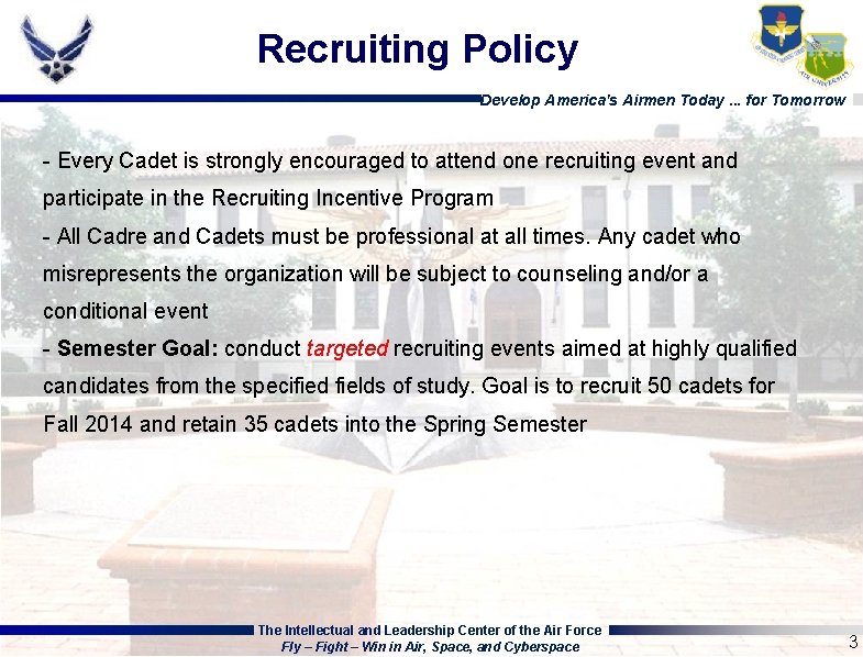 Recruiting Policy Develop America's Airmen Today. . . for Tomorrow - Every Cadet is