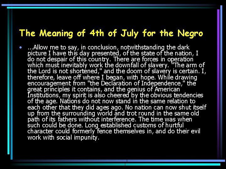 The Meaning of 4 th of July for the Negro • . . .
