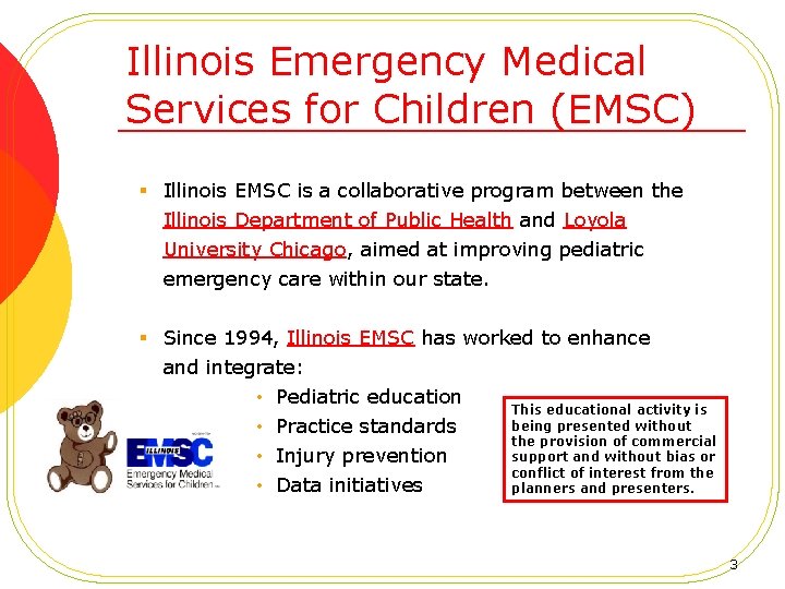 Illinois Emergency Medical Services for Children (EMSC) § Illinois EMSC is a collaborative program