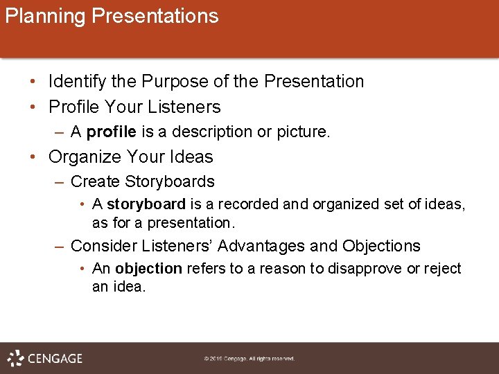 Planning Presentations • Identify the Purpose of the Presentation • Profile Your Listeners –