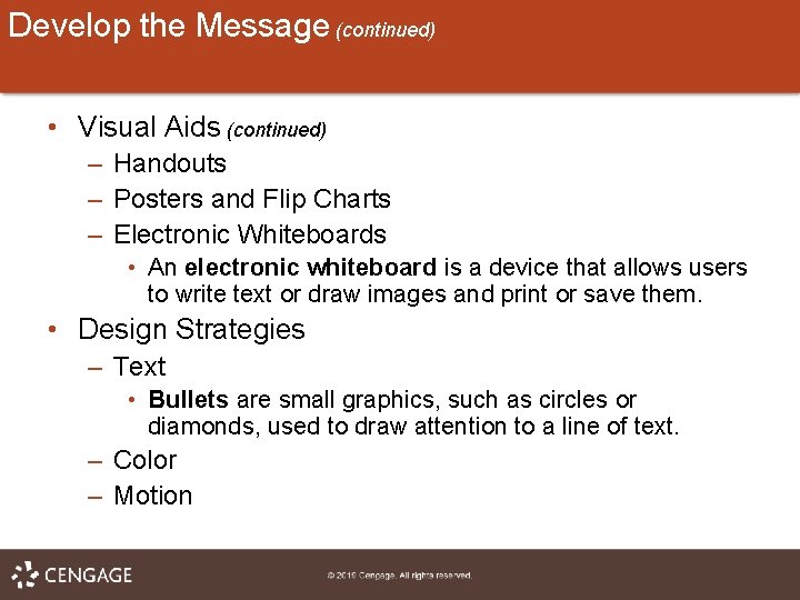 Develop the Message (continued) • Visual Aids (continued) – Handouts – Posters and Flip