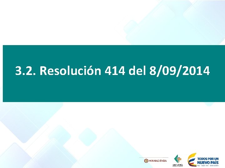 3. 2. Resolución 414 del 8/09/2014 