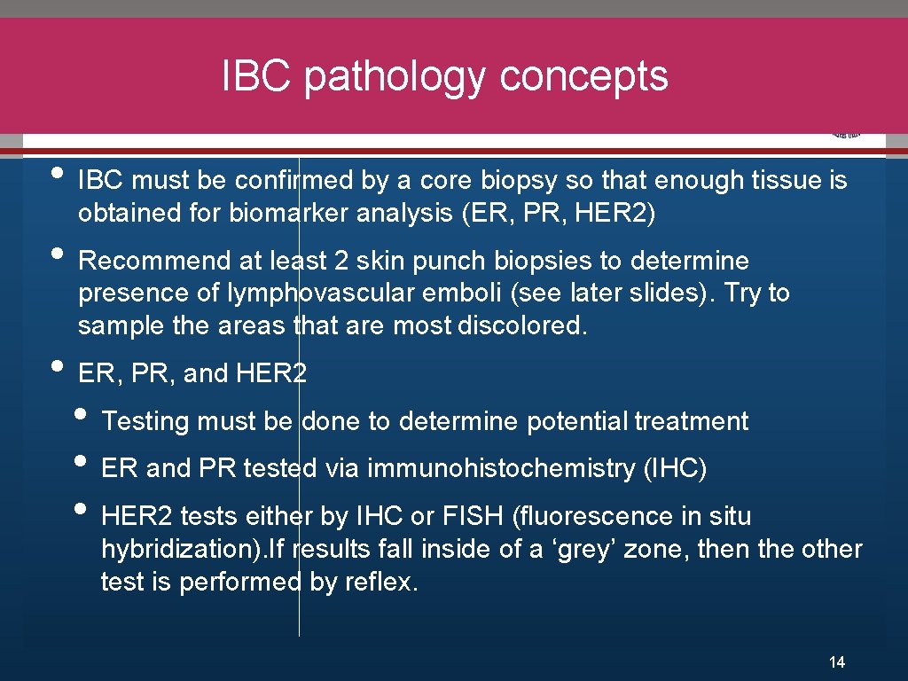 IBC pathology concepts Click to edit Master title style • • IBC must be