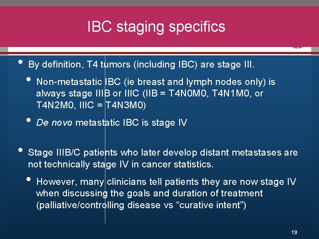 IBC staging specifics Click to edit Master title style • • By definition, T