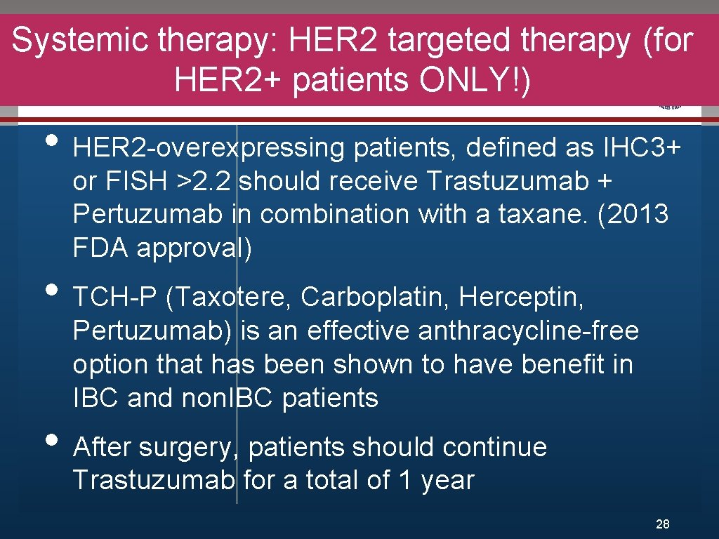 Systemic therapy: HER 2 targeted therapy (for Click to edit Master title style HER