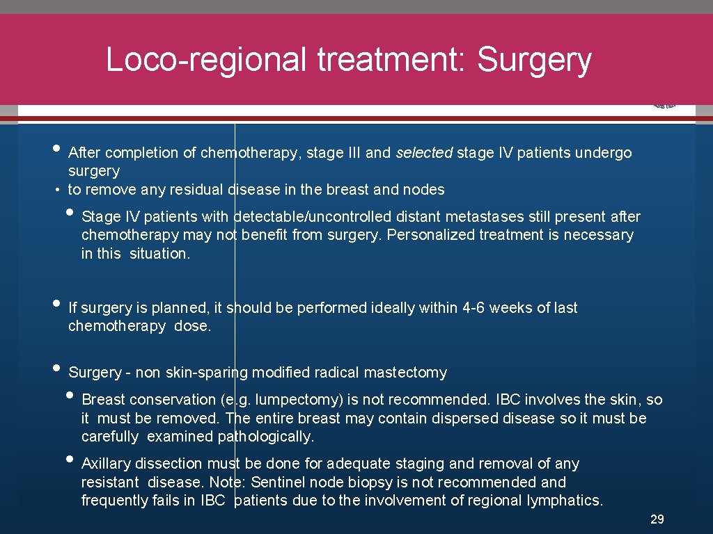 Loco-regional treatment: Surgery Click to edit Master title style • • Edit After Master