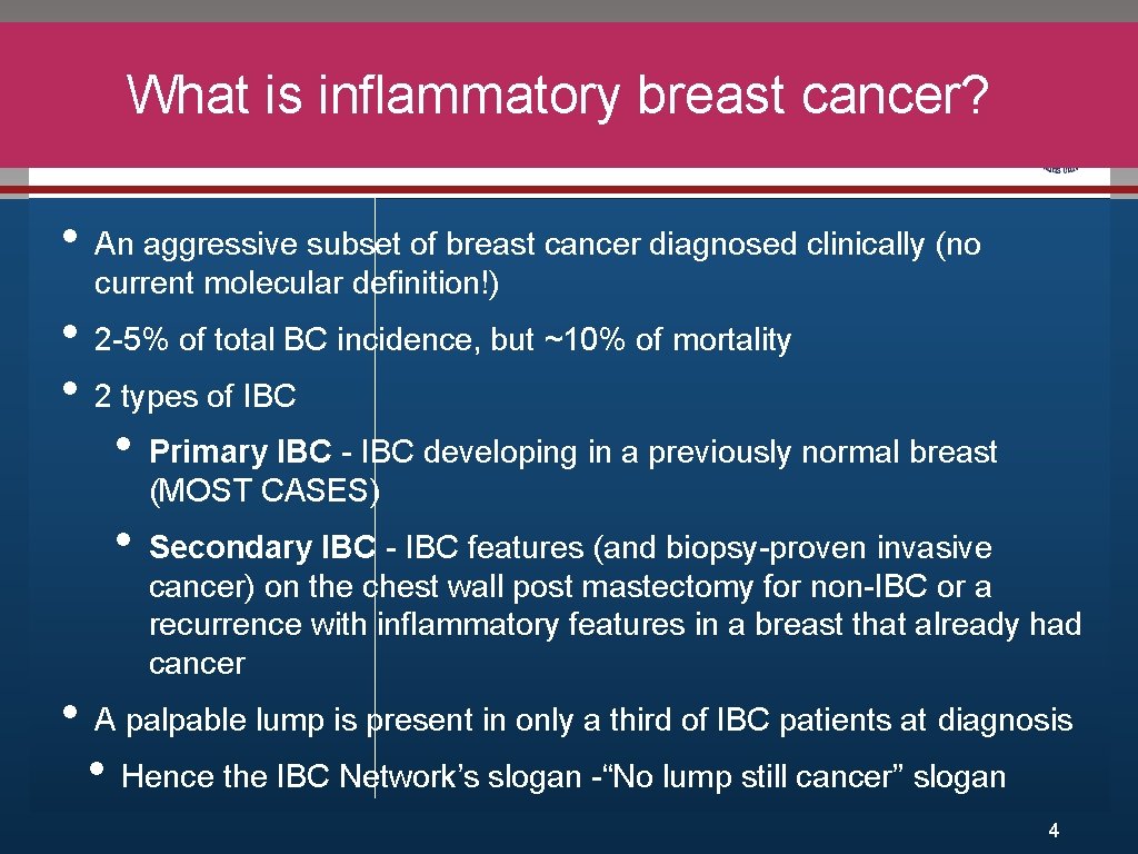 What is inflammatory breast cancer? Click to edit Master title style • • An.