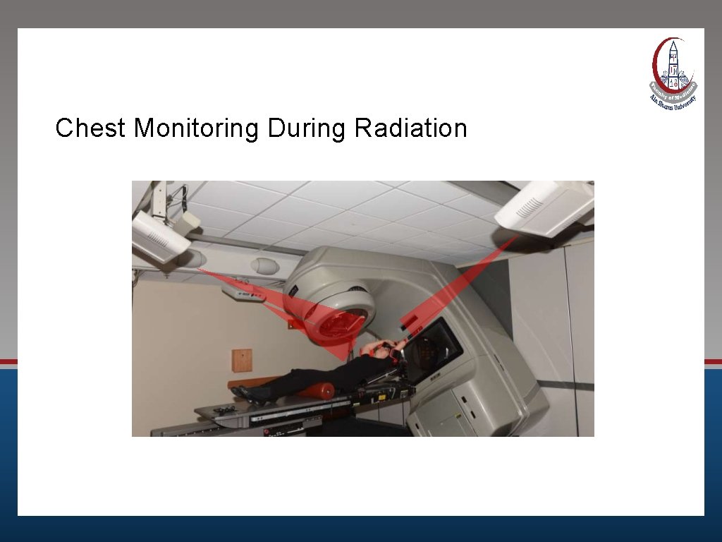 Chest Monitoring During Radiation 