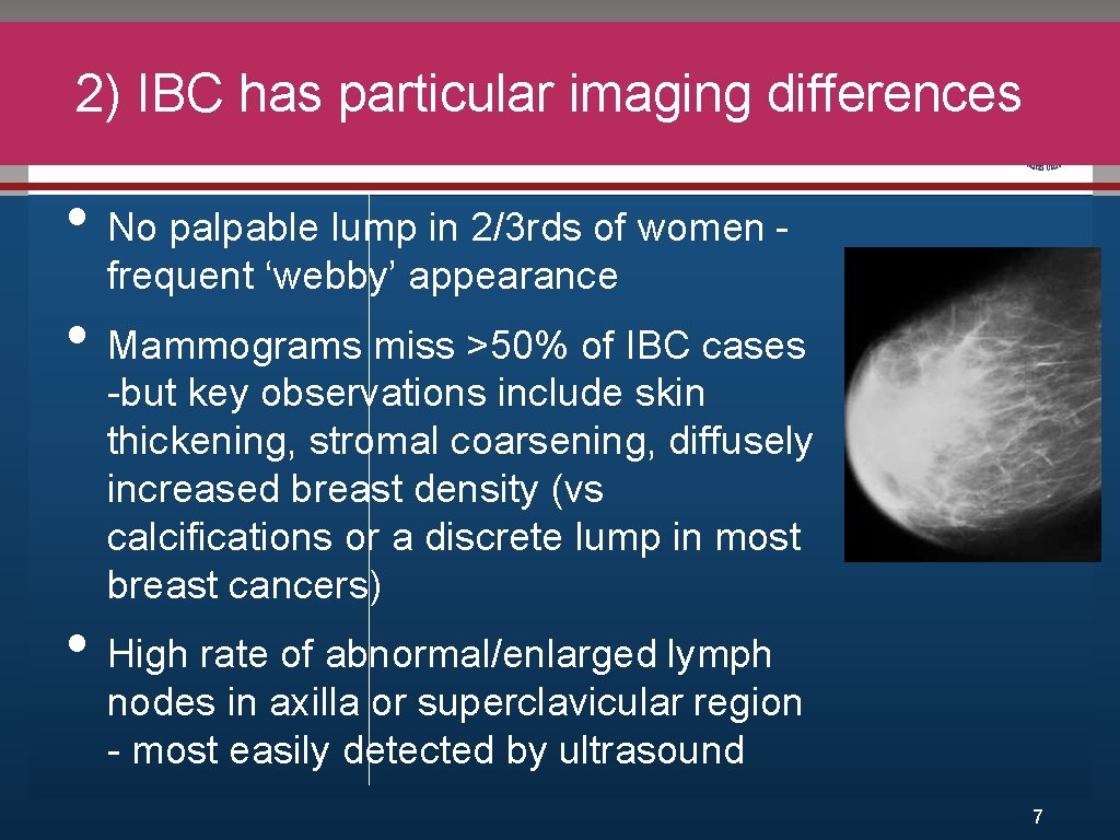 2) IBC has particular imaging differences Click to edit Master title style • •