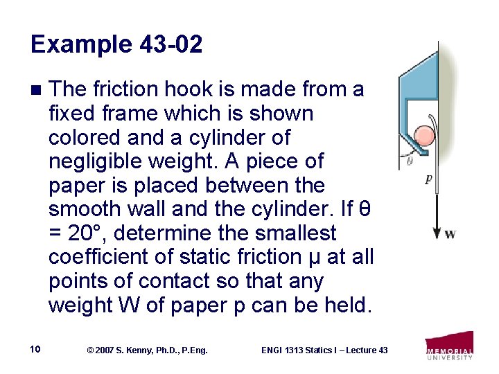 Example 43 -02 n 10 The friction hook is made from a fixed frame