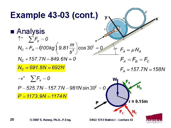 Example 43 -03 (cont. ) n y x Analysis W FA r = 0.