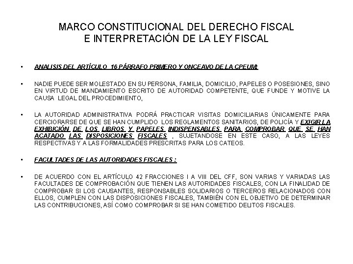 MARCO CONSTITUCIONAL DERECHO FISCAL E INTERPRETACIÓN DE LA LEY FISCAL • ANALISIS DEL ARTÍCULO