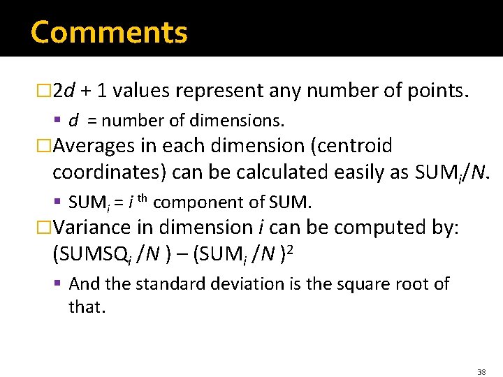 Comments � 2 d + 1 values represent any number of points. § d