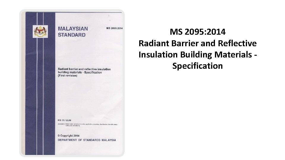 MS 2095: 2014 Radiant Barrier and Reflective Insulation Building Materials Specification 