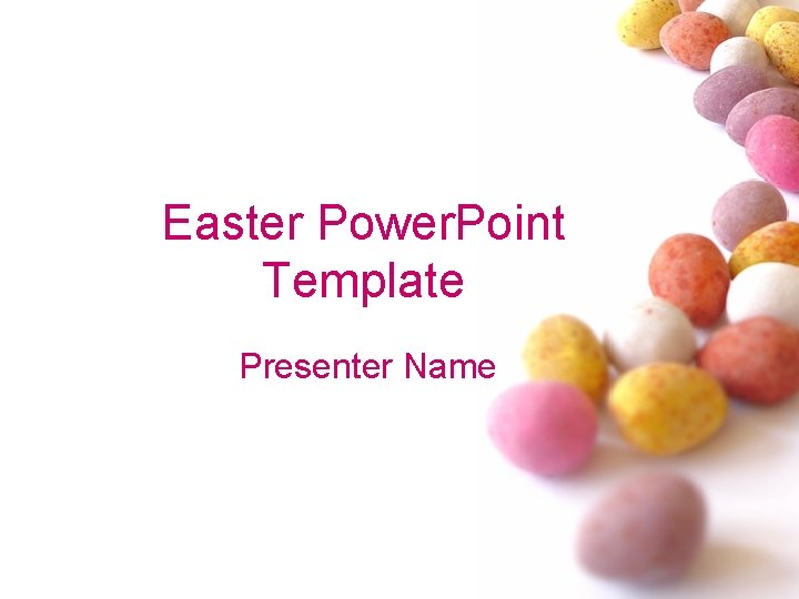 Easter Power. Point Template Presenter Name 