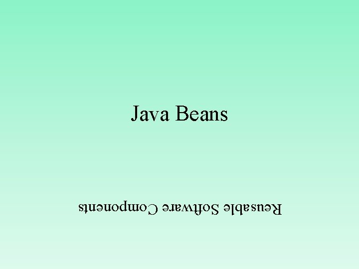 Reusable Software Components Java Beans 