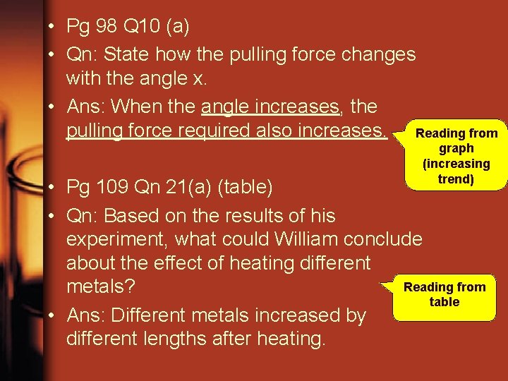  • Pg 98 Q 10 (a) • Qn: State how the pulling force