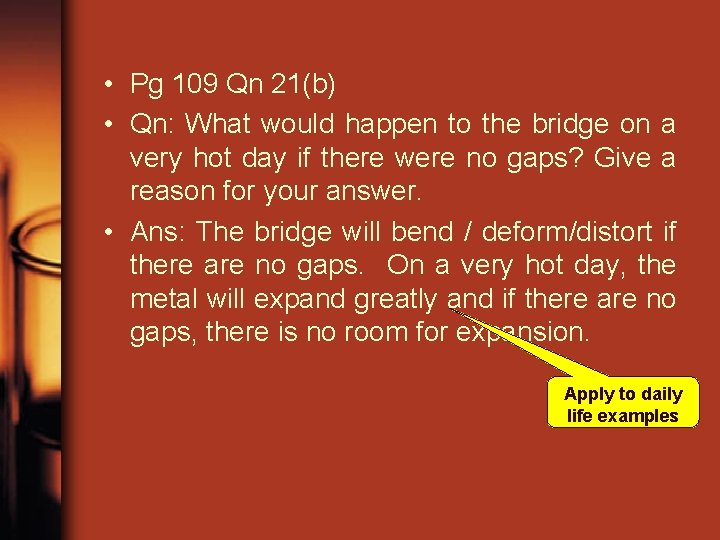  • Pg 109 Qn 21(b) • Qn: What would happen to the bridge
