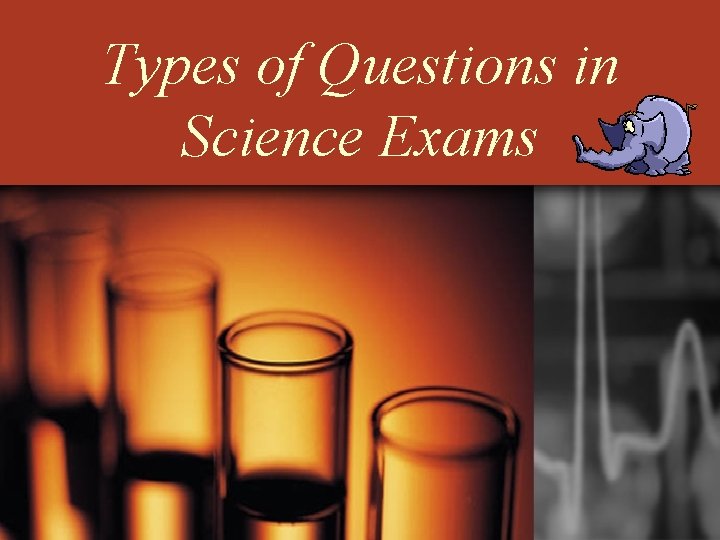 Types of Questions in Science Exams 