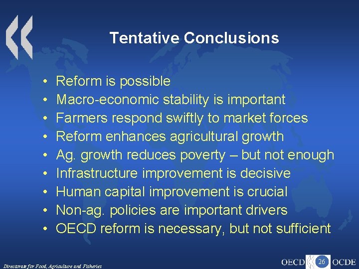 Tentative Conclusions • • • Reform is possible Macro-economic stability is important Farmers respond