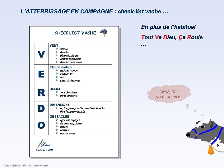 L’ATTERRISSAGE EN CAMPAGNE : check-list vache … En plus de l’habituel Tout Va Bien, L’ATTERRISSAGE EN CAMPAGNE : check-list vache … En plus de l’habituel Tout Va Bien,