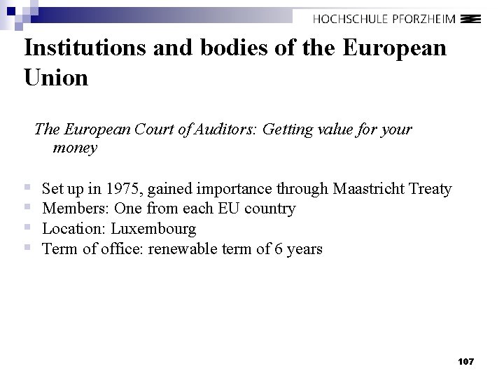 Institutions and bodies of the European Union The European Court of Auditors: Getting value