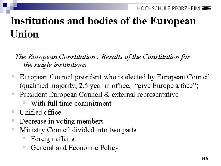 Institutions and bodies of the European Union The European Constitution : Results of the
