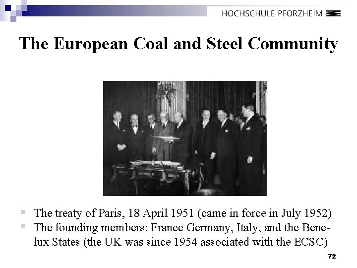 The European Coal and Steel Community § The treaty of Paris, 18 April 1951